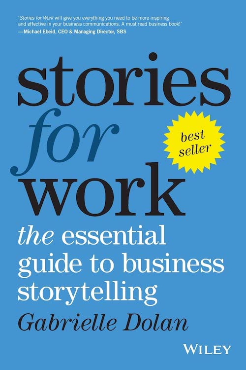 Stories for Work By Gabrielle Dolan