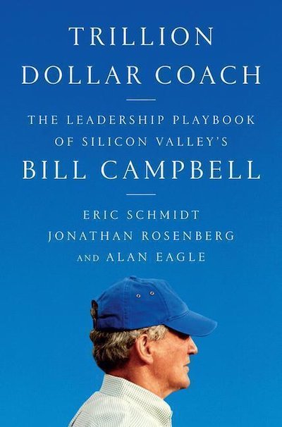 Trillion Dollar Coach - Bill Campbell