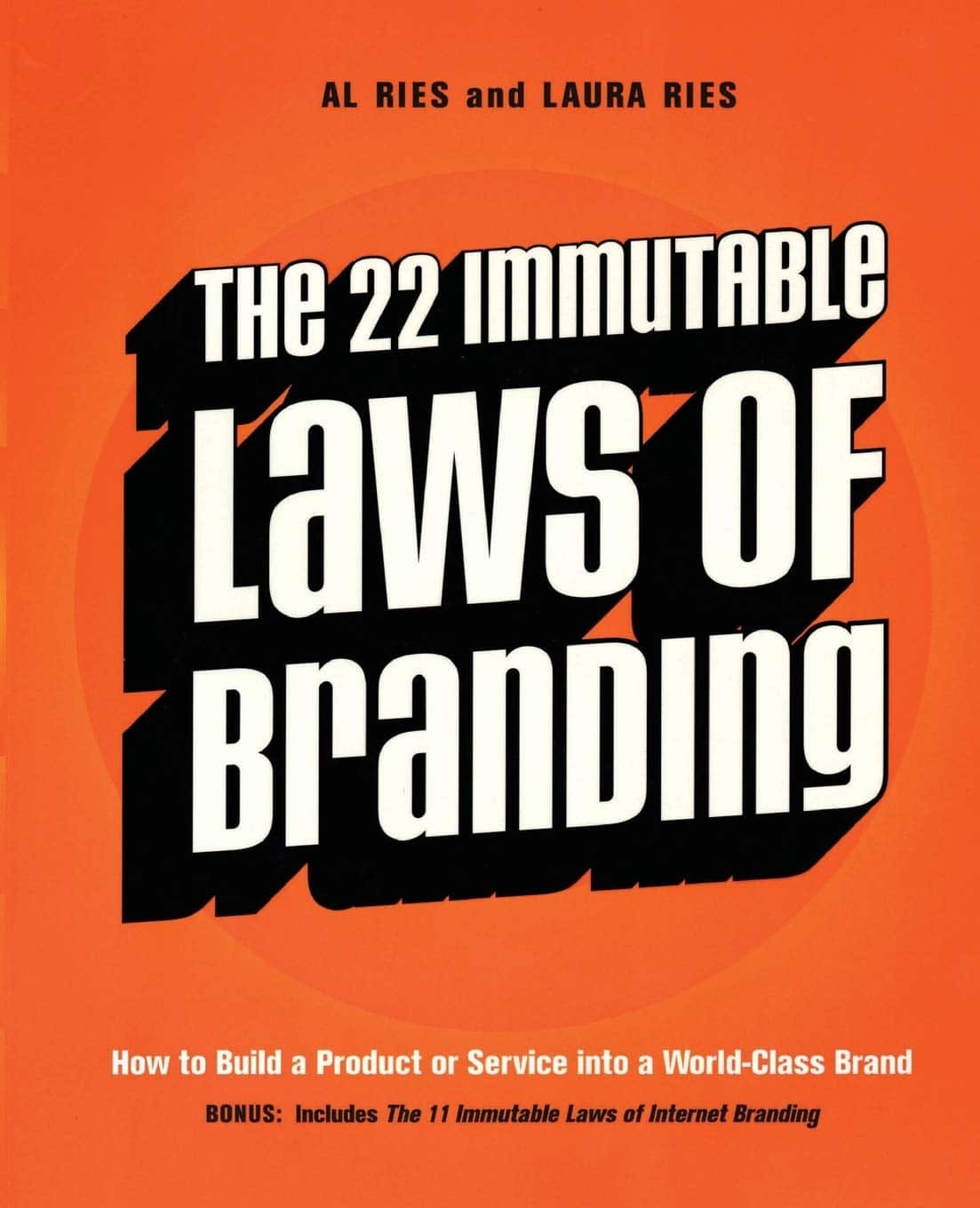  The 22 Immutable Laws of Branding by Al & Laura Reis