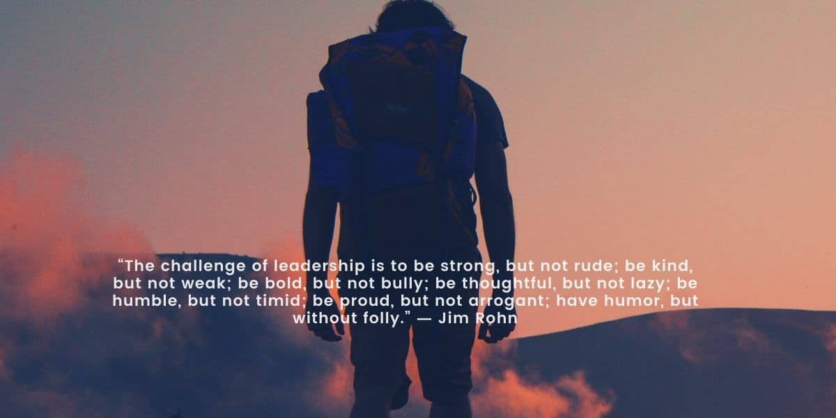 The Challenge of Leadership Quote