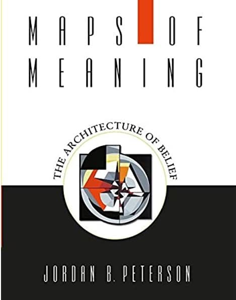 Maps of Meaning by Jordan B Peterson