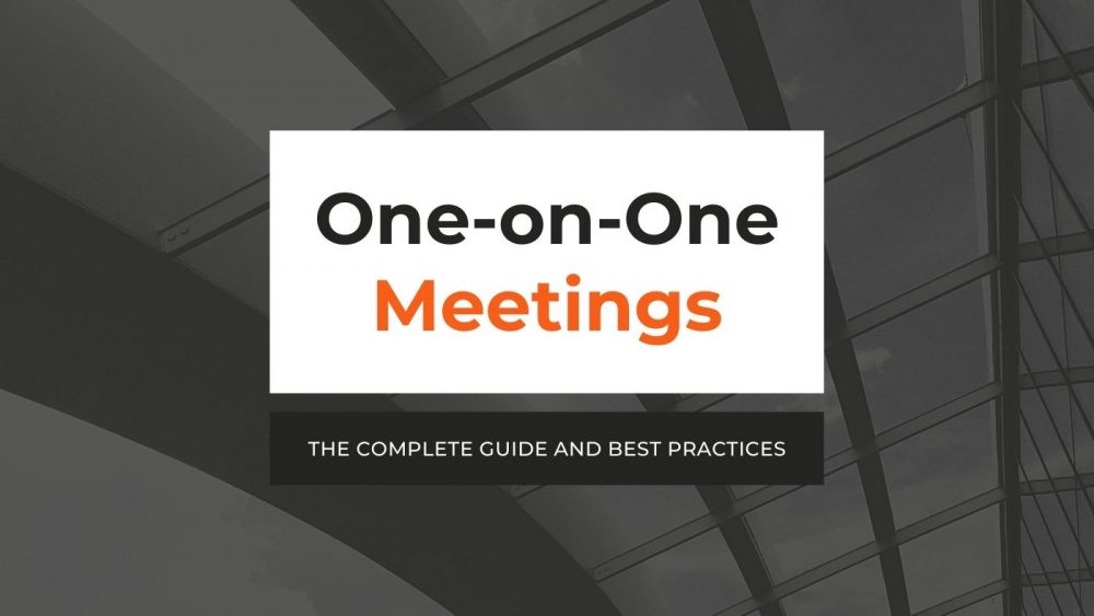 One-on-One Meetings - Powerful Questions and Best Practices