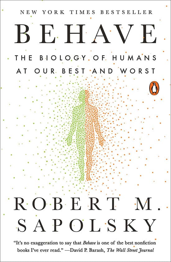 Behave by Robert M Sapolsky - Book Review