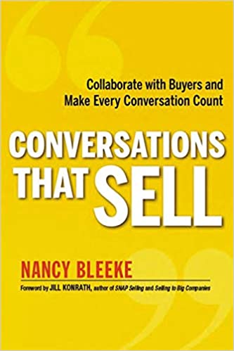 Conversations That Sell (2013) by Nancy Bleeke