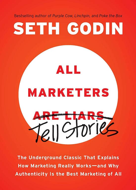 All Marketers Are Liars by Seth Godin