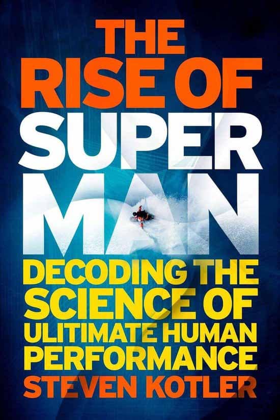 The Rise of Superman by Steven Kotler