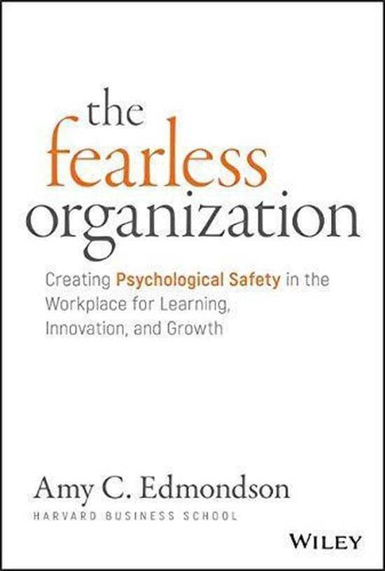 The Fearless Organization by Amy Edmonson