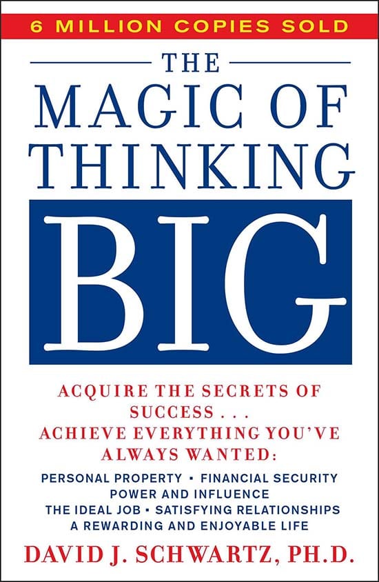 The Magic of Thinking Big (1959) by David Schwartz