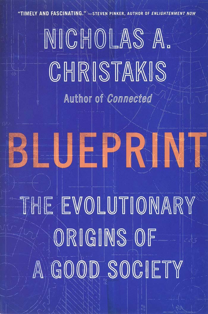 Blueprint (2019) by Nicholas A. Christakis