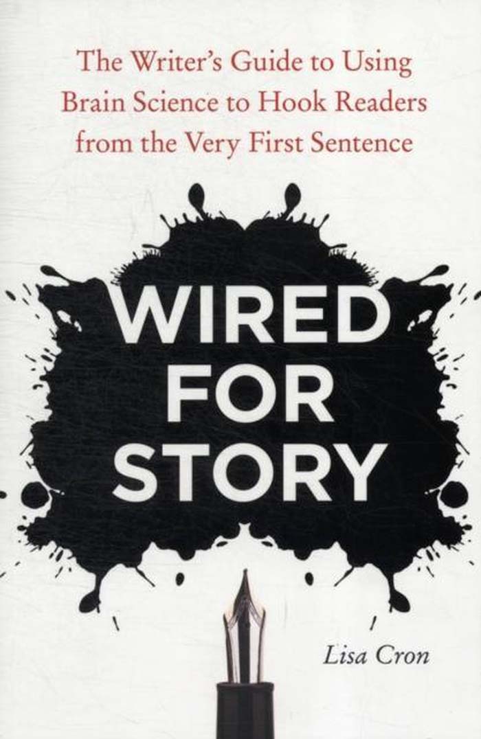 Wired for Story (2012) by Lisa Cron