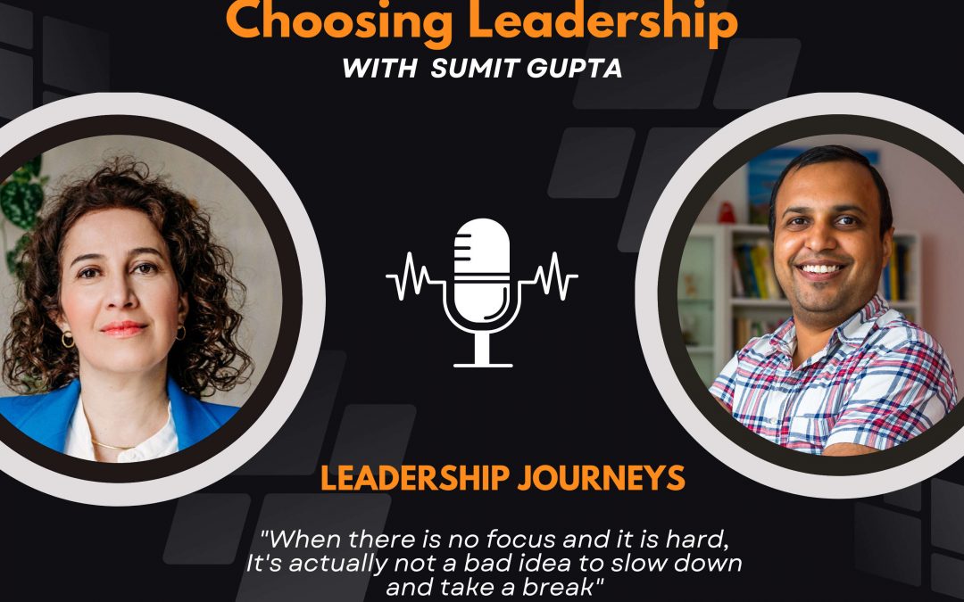 Leadership Journeys [47] – Andrea Fernandez – “When there is no focus and it is hard, It’s actually not a bad idea to slow down and take a break”