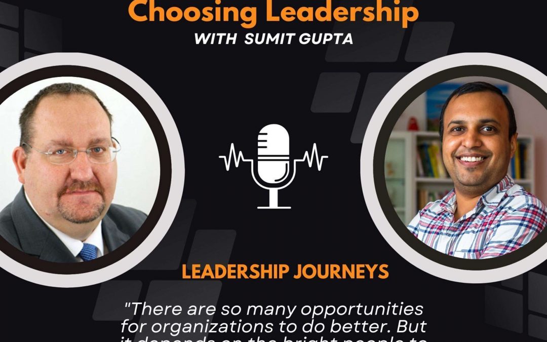 Leadership Journeys [61] – Patrick Strauss – “There are so many opportunities for organizations to do better.”