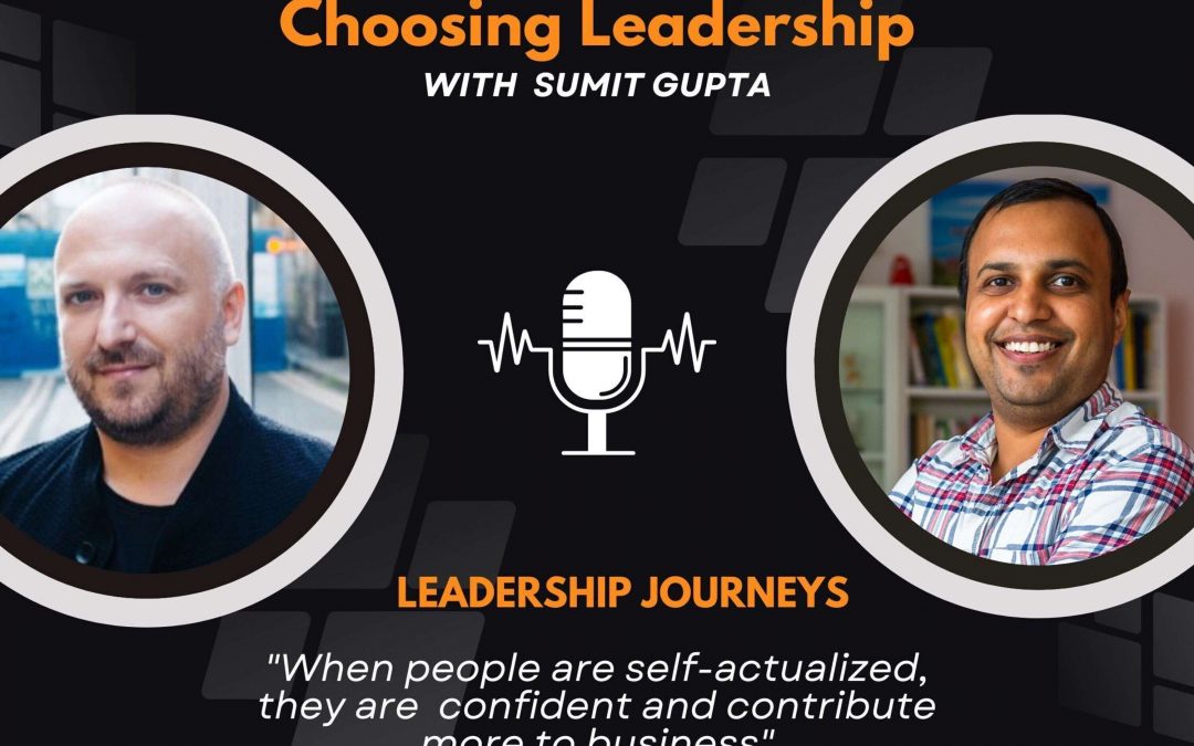 Leadership Journeys [75] – Ben Demiri – “When people are self-actualized, they are confident and contribute more to business”