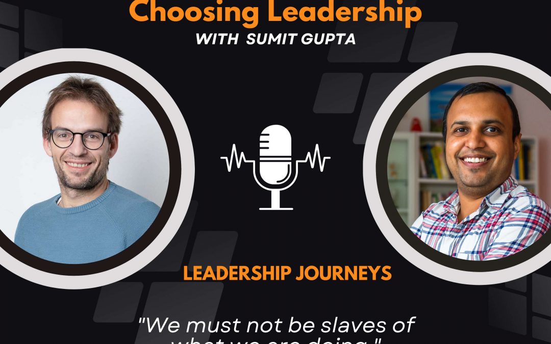 Leadership Journeys [87] – David Rodriguez – “We must not be slaves of what we are doing.”