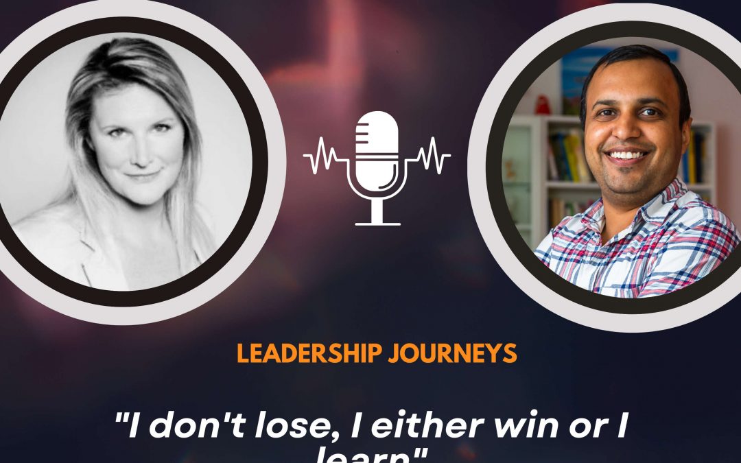 Leadership Journeys [112] – Marina Narishkin – “I don’t lose, I either win or I learn”