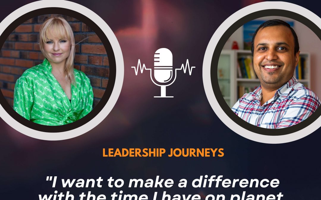Leadership Journeys [119] – Karoli Hindriks – “I want to make a difference with the time I have on planet Earth”