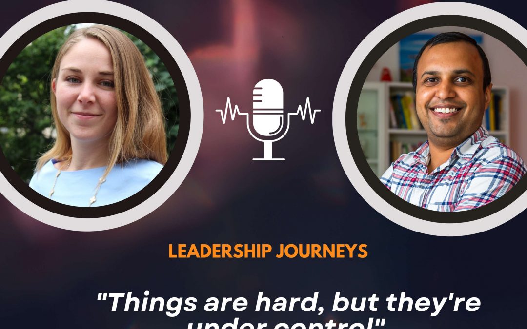 Leadership Journeys [122] – Stefany Barker – “Things are hard, but they’re under control”