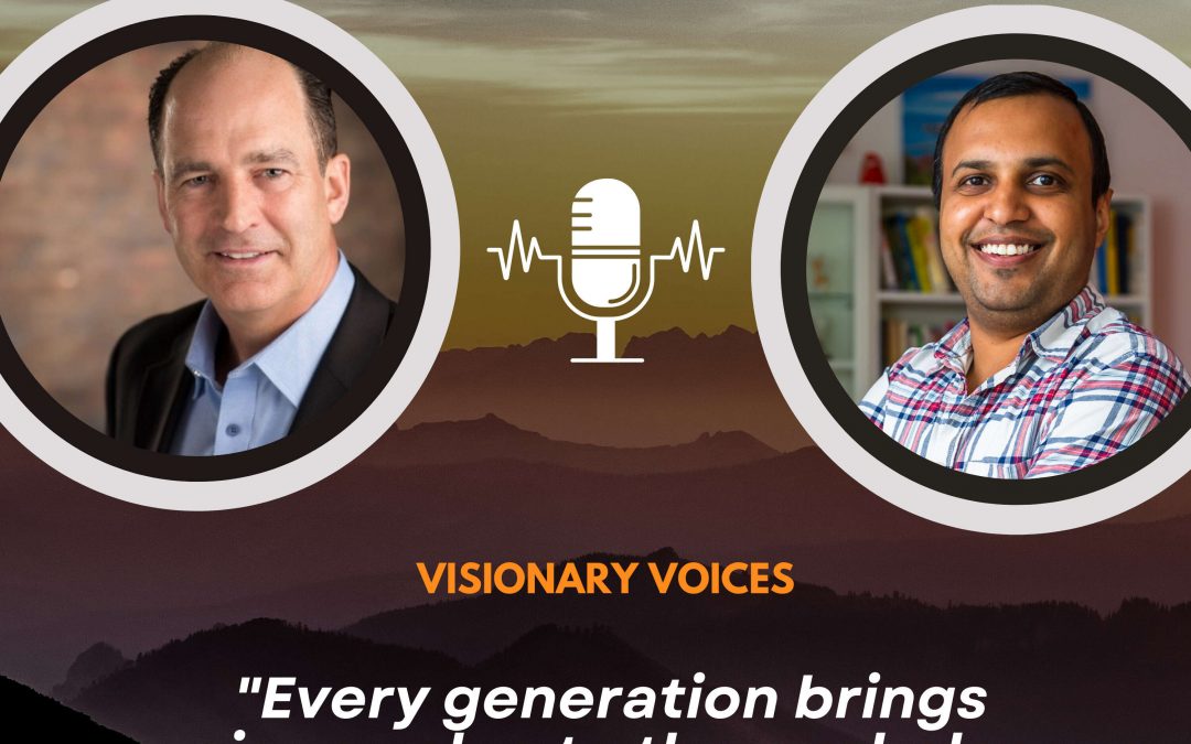 Visionary Voices [05] – Mark Beal – “Every generation brings unique value to the workplace”