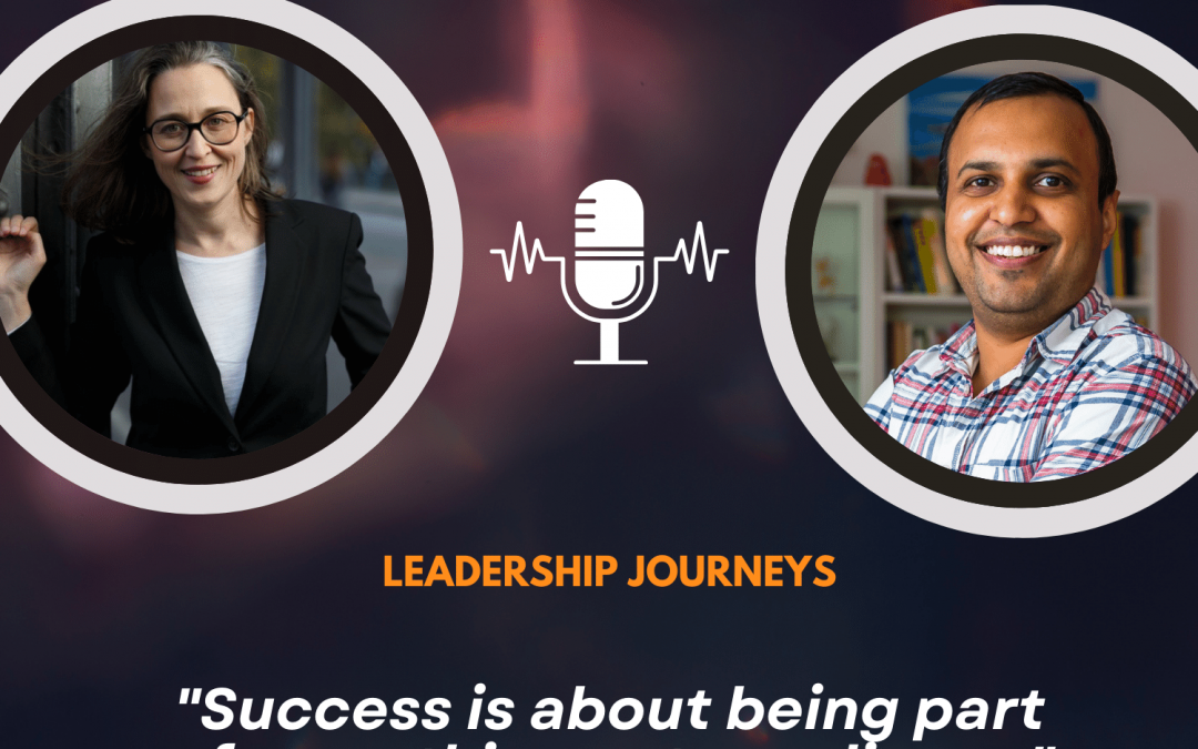 Leadership Journeys [144] – Catherine Boule – “Success is about being part of something extraordinary.”