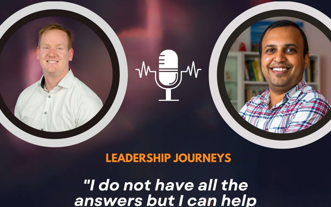 Leadership Journeys [175] – Robin van Breukelen – “I do not have all the answers but I can help you”