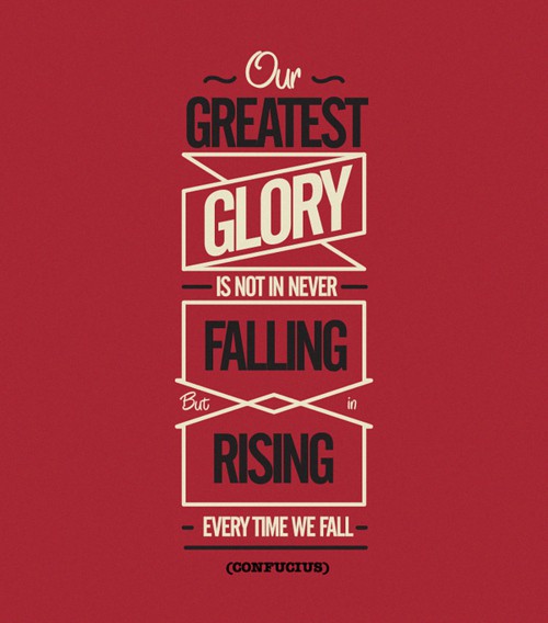 It's not whether you get knocked down, it's whether you get up. Vince Lombardi It's not whether you get knocked down, it's whether you get up. Vince Lombardi