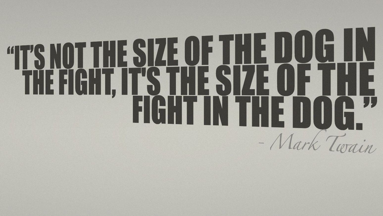 Mark Twain said it very rightly so Mark Twain said it very rightly so
